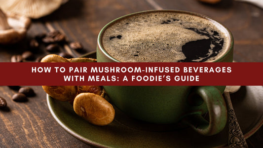How to Pair Mushroom-Infused Beverages with Meals: A Foodie’s Guide - Mushendo Organic Farm